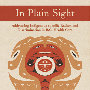 Addressing Indigenous racism and discrimination in B.C.’s health care system